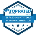 Top rated El Paso County Texas Roofing contractor